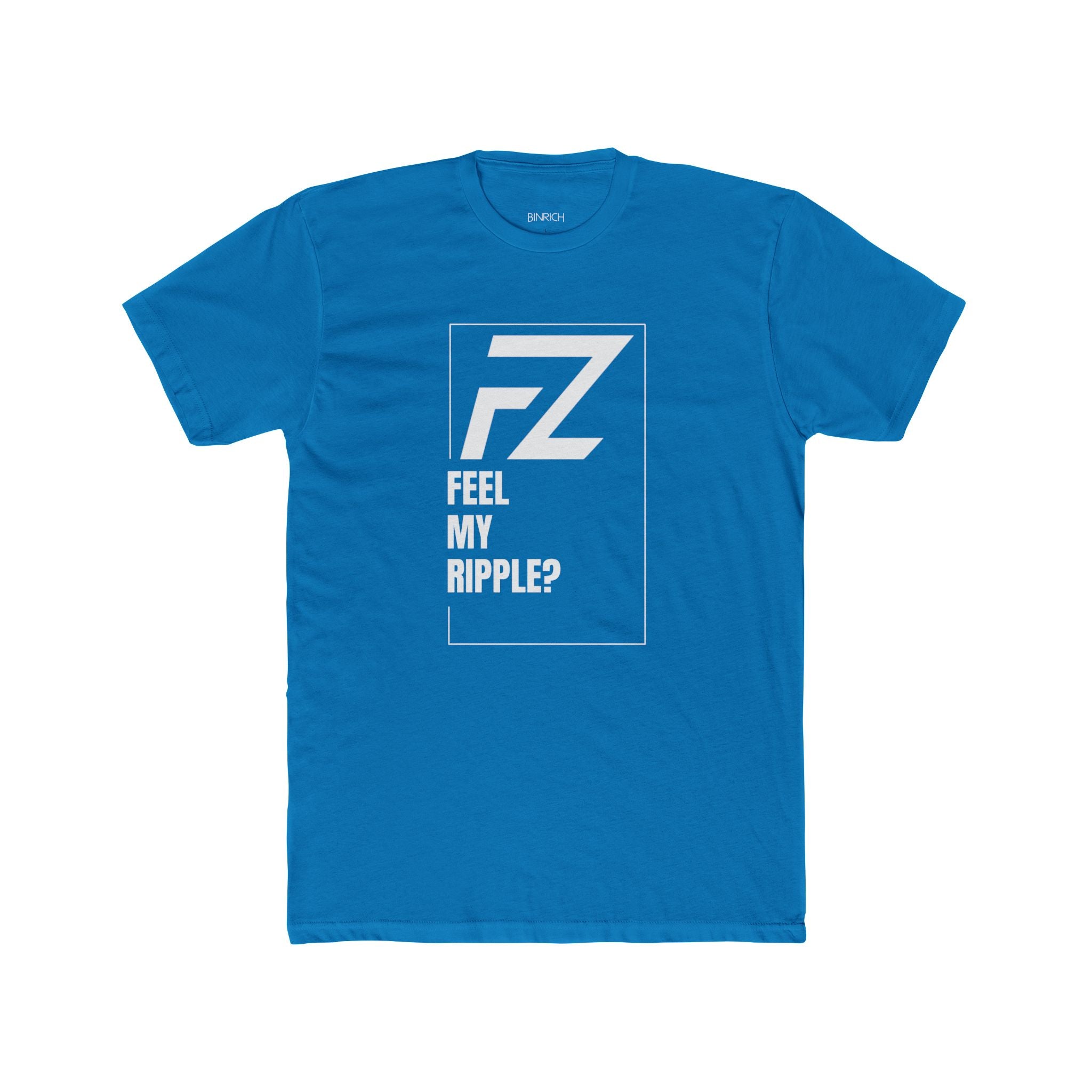 Feel My Ripple? By FZ T-shirt(Original)
